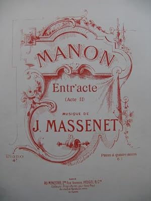 MASSENET Jules Manon Entr'acte Piano 4 mains 1892