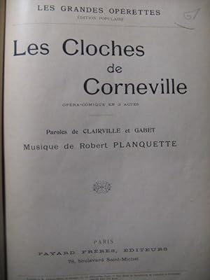 PLANQUETTE Robert Les Cloches de Corneville Opera