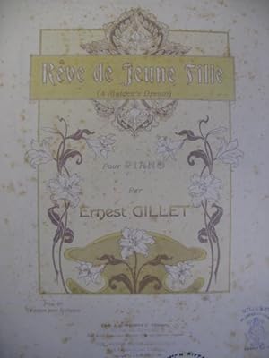 GILLET Ernest Rêve de Jeune Fille Piano 1898