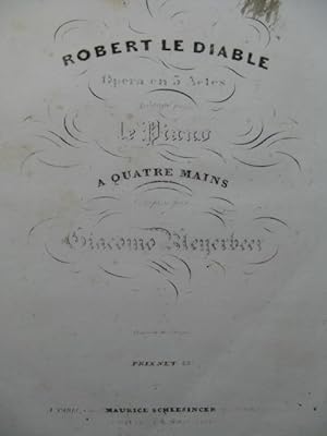 MEYERBEER Giacomo Robert le Diable Piano 4 mains ca1833
