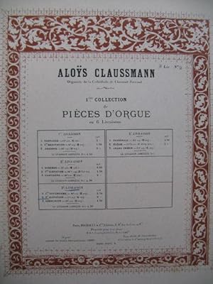 CLAUSSMANN Aloÿs Pièces d'Orgue 3e Livraison Orgue 1893