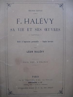 HALÉVY Léon F. Halévy Sa vie et ses Oeuvres 1863