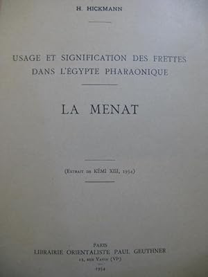 HICKMANN H. Usage et Significations des Frettes dans l'Egypte Pharaonique 1954