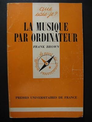 BROWN Frank La Musique par Ordinateur Dédicace 1982