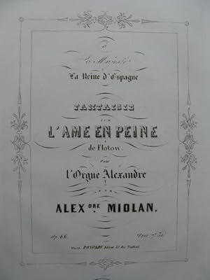 MIOLAN Alexandre Fantaisie sur l'Ame en Peine de Flotow Orgue ca1850