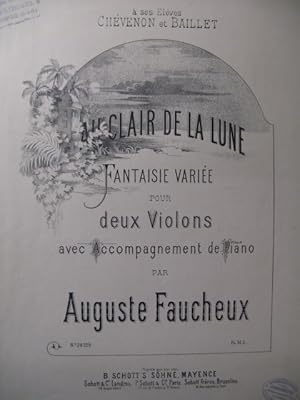 FAUCHEUX Auguste Au Clair de la Lune Piano 2 Violons XIXe