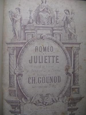 GOUNOD Charles Roméo et Juliette Opéra XIXe