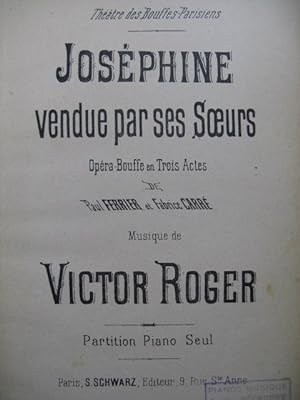 ROGER Victor Joséphine vendue par ses S?urs Opera Piano solo XIXe