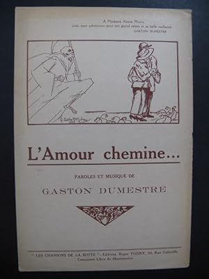 L'Amour chemine Gaston Dumestre Chant Piano 1925