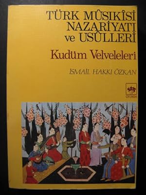 Türk Mûsikîsi Nazariyati ve Usûlleri Kudüm Velveleleri Chant 1998