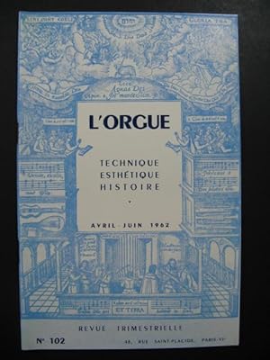 L'Orgue Revue Trimestrielle No 102 1962