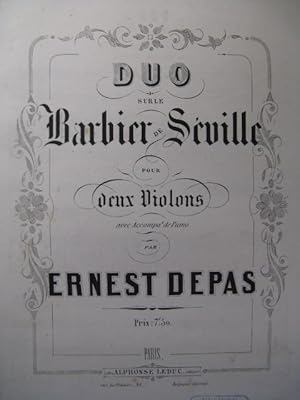 DEPAS Ernest Duo Barbier de Séville Piano 2 Violons ca1865