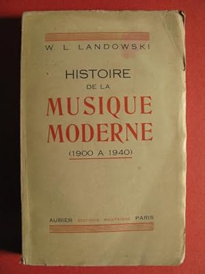 LANDOWSKI W. L. Histoire de la Musique Moderne 1951
