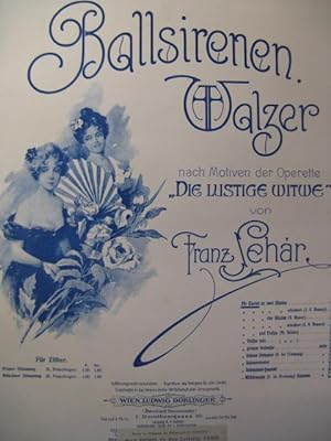 LEHAR Franz Ballsirenen Walzer Piano 1905