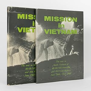 Mission in Vietnam. [The Tour in South Vietnam of 4 RAR/NZ (Anzac) Bn and 104 Field Battery, June...