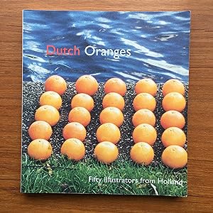 Dutch Oranges Fifty illustrators from Holland