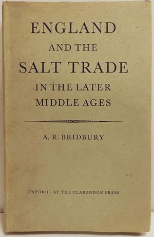 England and the salt trade in the later middle ages.