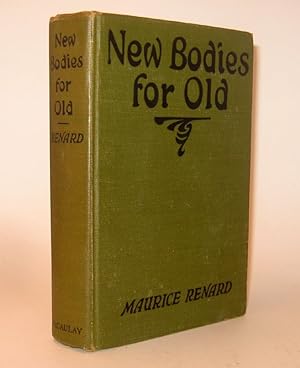 NEW BODIES FOR OLD.