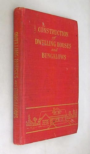 Construction of Dwelling Houses and Bungalows