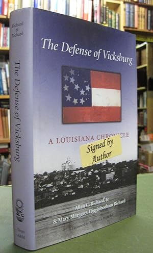 The Defense of Vicksburg - A Louisiana Chronicle (Signed copy)