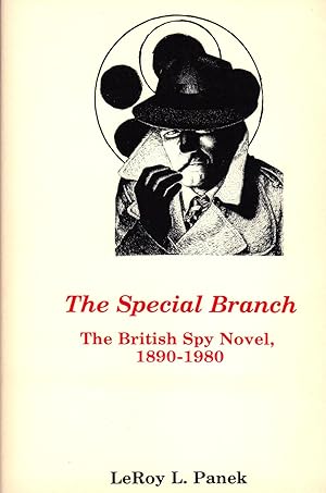 THE SPECIAL BRANCH ~ The British Spy Novel, 1890-1980