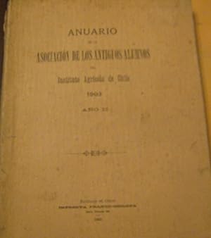 Anuario de la Asociacion de los antiguos alumnos del Instituto Agraricola de Chile. 1903