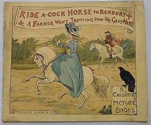 Ride a Cock-Horse to Banbury Cross & A Farmer Went Trotting Upon His Grey Mare