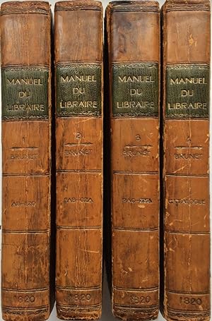 Manuel Du Libraire et De l'Amateur De Livres, Contenant 1, Un Nouveau Dictionnaire Bibliographiqu...