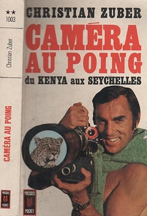 Caméra au poing - du Kenya aux Seychelles