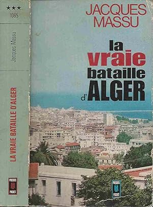 La vraie bataille d'Alger