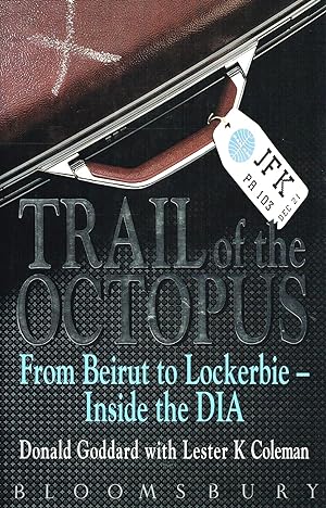 Trail Of The Octopus : From Beirut To Lockerbie - Inside The DIA :