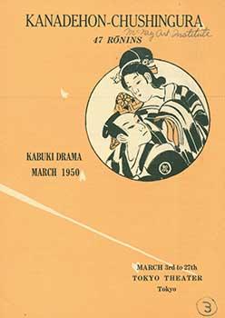 Kanadehon-Chushingura: 47 Ronins. Kabuki Drama March 1950.