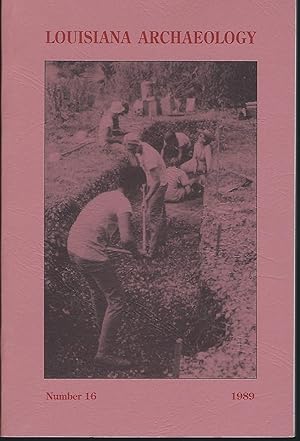 Louisiana Archaeology Number 16 1989