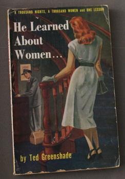 He Learned About Women (1950; News Stand Library Pocket Edition #26A);