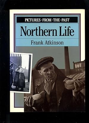 Northern Life (Pictures from the Past)