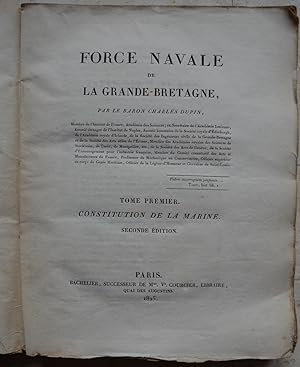 Force navale de la Grande-Bretagne. - Tome premier. Constitution de la marine. Seconde édition.