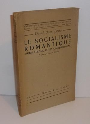 Le socialisme romantique. Pierre Leroux et ses contemporains. Bibliothèque d'histoire économique ...