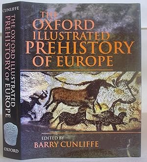 The Oxford Illustrated Prehistory Of Europe