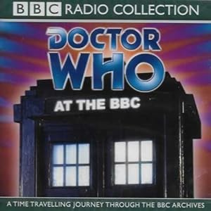 Doctor Who at the BBC (Dr Who Radio Collection)