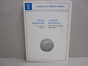 Ancient Macedonia; THIRD INTERNATIONAL SYMPOSIUM