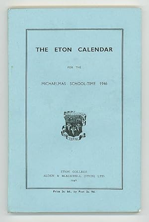 The Eton Calendar for the Michaelmas School-Time 1946