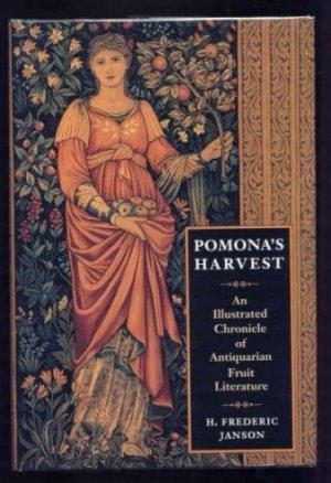 Pomona's Harvest. An Illustrated Chronicle of Antiquarian Fruit Literature.