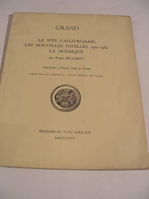GRAND LE SITE GALLO- ROMAIN LES NOUVELLES FOUILLES 1960- 1962 LA MOSAIQUE