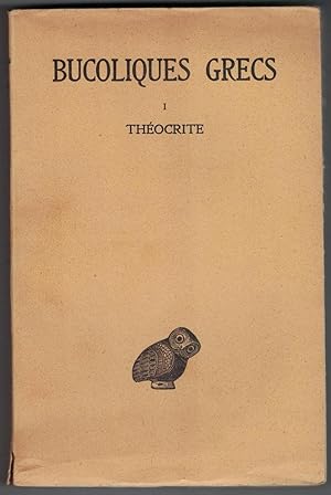 Bucoliques grecs. Tome I. Théocrite. Texte établi et traduit par Ph.-E. Legrand.