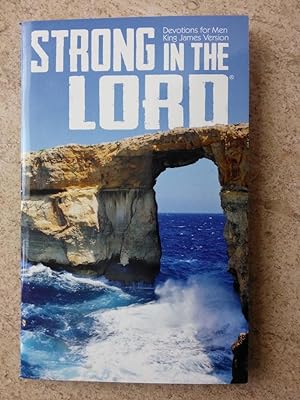 Strong in the Lord: Devotions for Men
