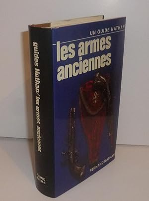 Les armes anciennes. Adaptation de Rémi Simon. Dessins de R. Segattini. Paris. Fernand Nathan. 1983.