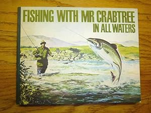 Fishing with Mr. Crabtree in all Waters