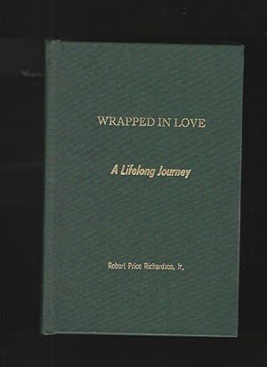 Wrapped in Love A Lifelong Journey