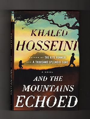 And the Mountains Echoed. First Edition and First Printing.