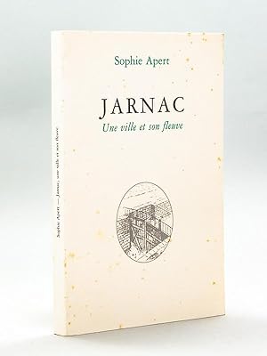 Jarnac. Une ville et son fleuve [ Livre dédicacé par l'auteur ]